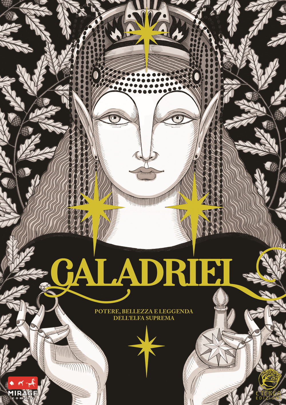 Galadriel. Potere, bellezza e leggenda dell'Elfa suprema Variant version