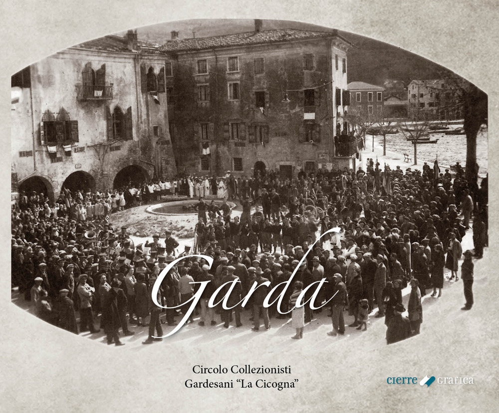 Garda. Agli albori della modernità