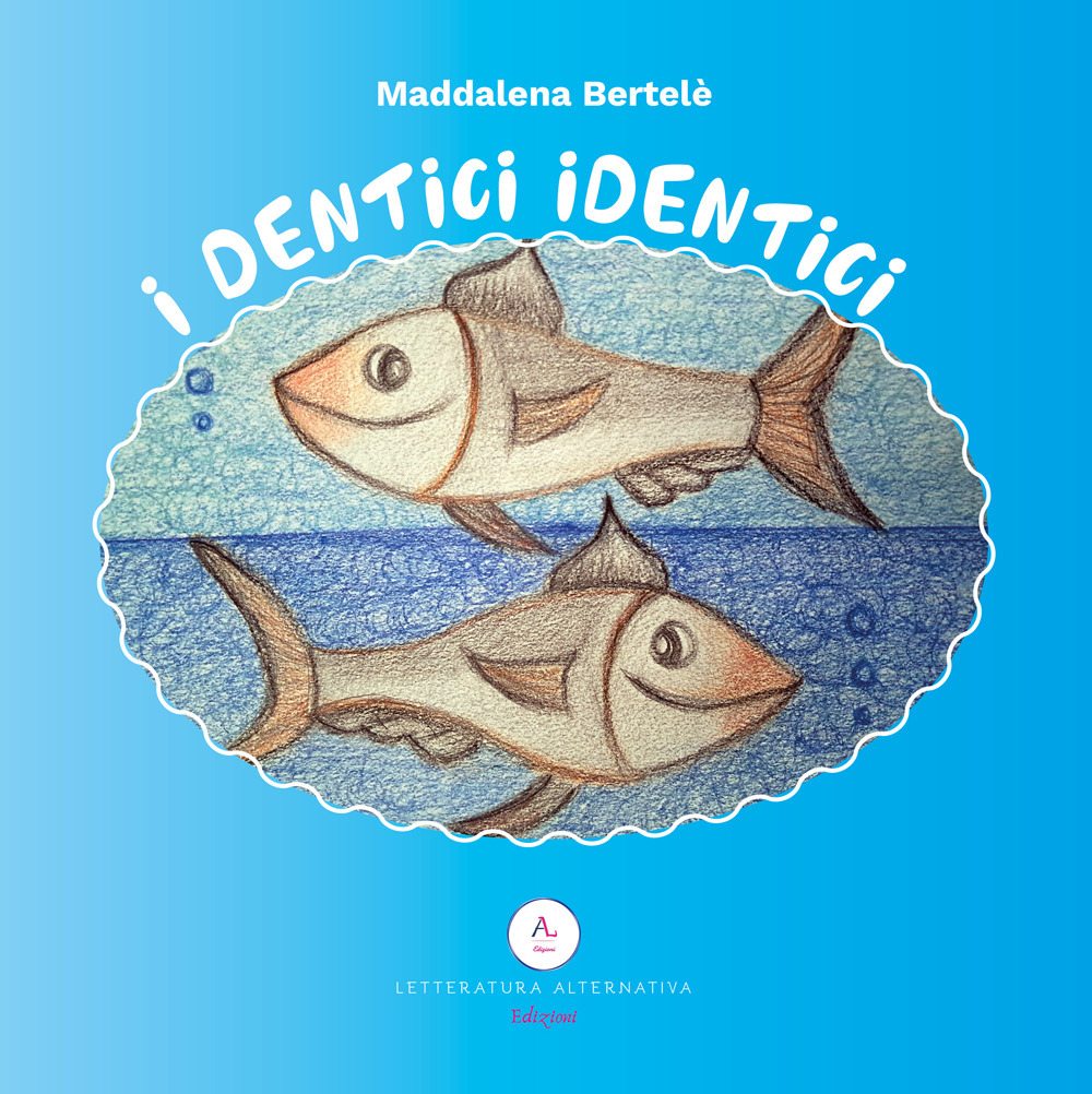I dentici identici