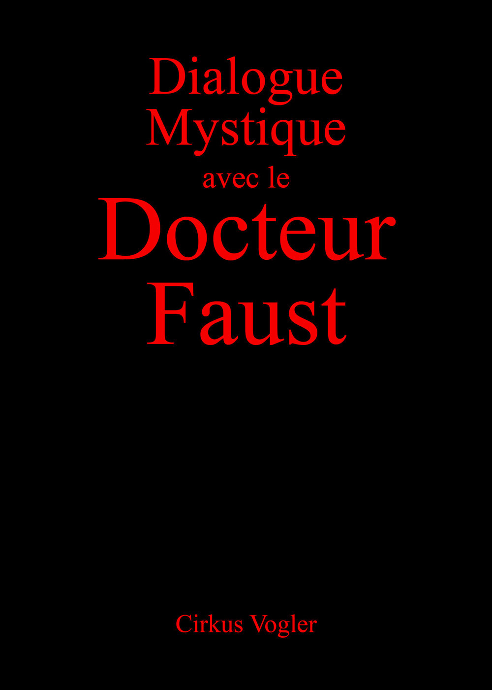 Dialogue mystique avec le docteur Faust