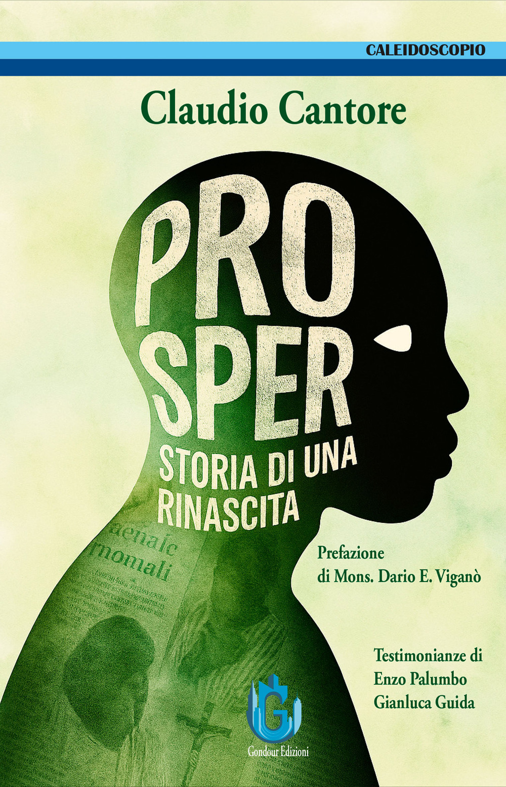 Prosper. Storia di una rinascita