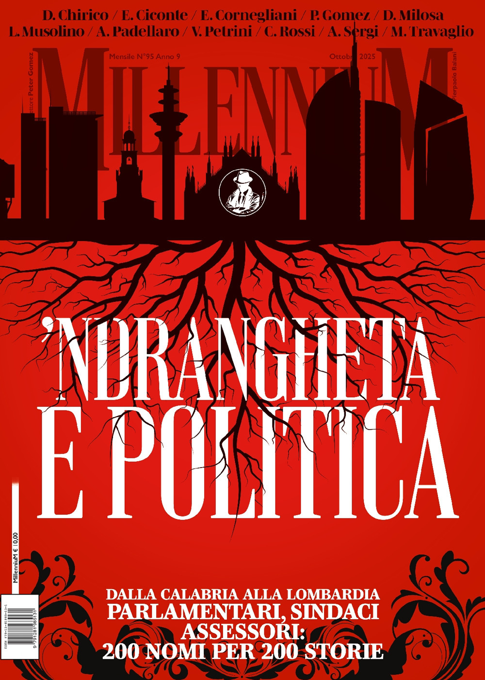 MillenniuM. Vol. 95: Ndrangheta e politica. Dalla Calabria alla Lombardia. Parlamentari, sindaci, assessori: 200 nomi per 200 storie