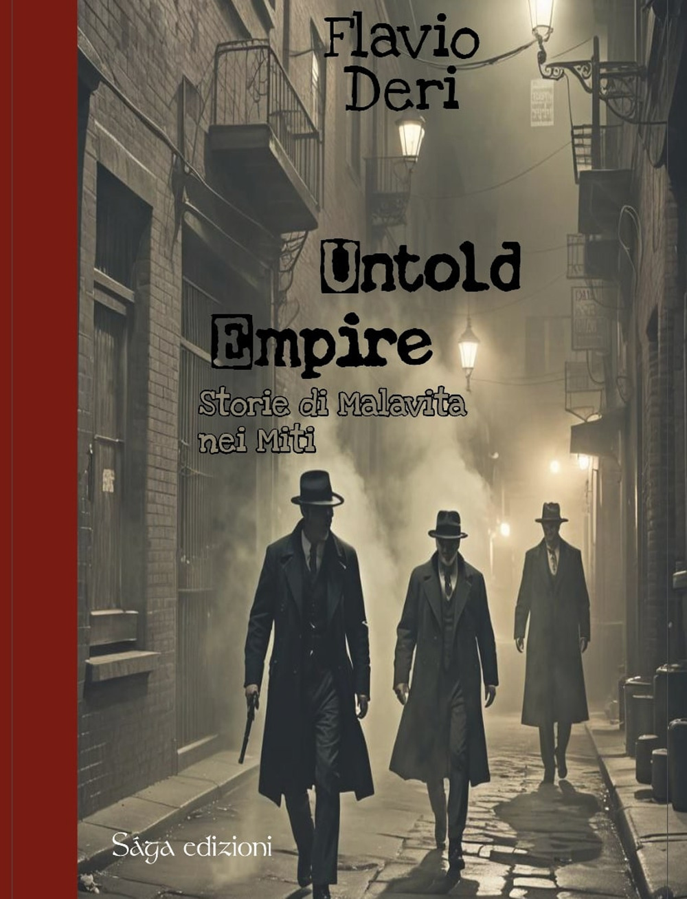 Untold empire. Storie di malavita nei Miti