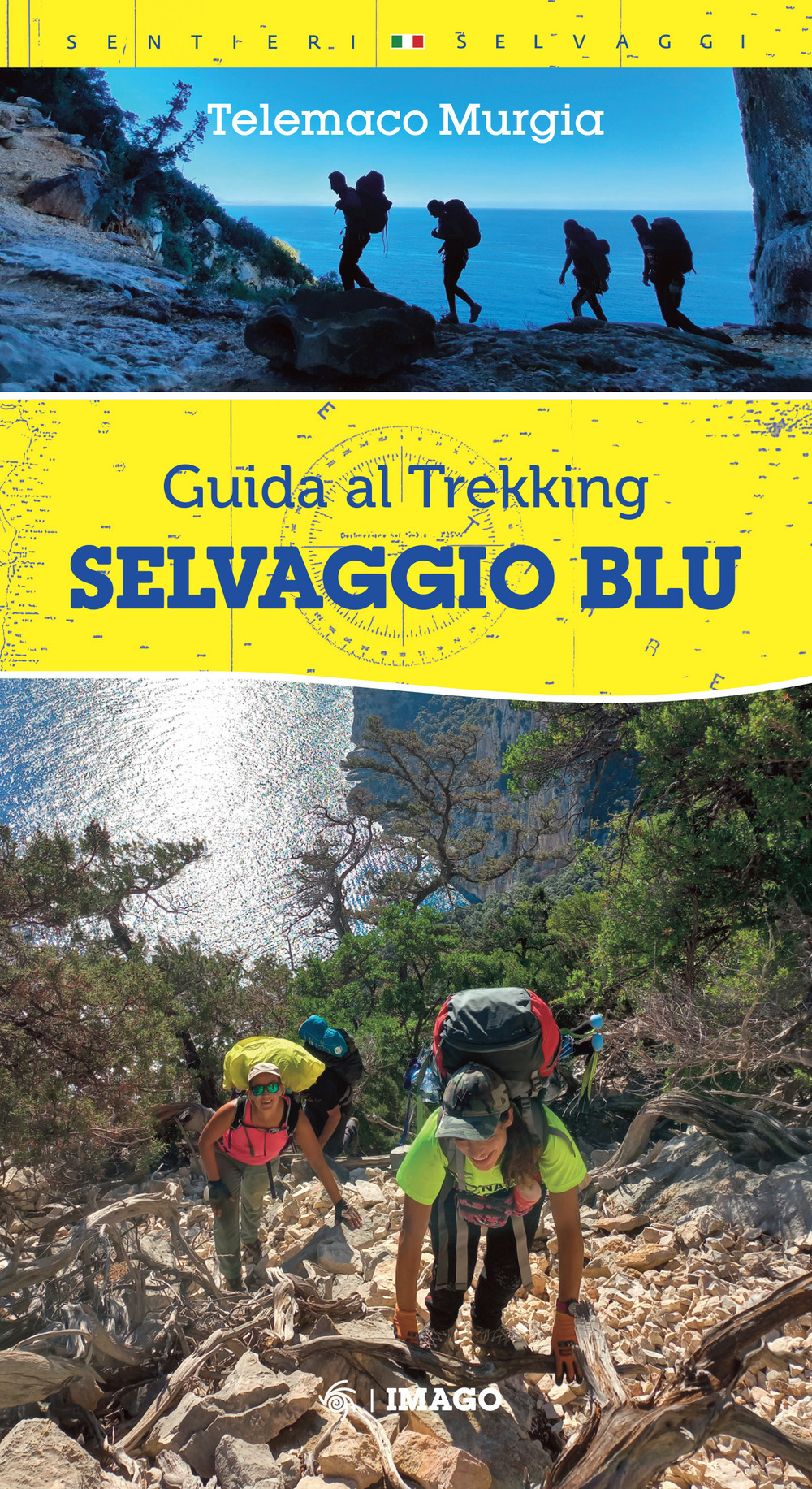 Selvaggio blu. Guida al trekking