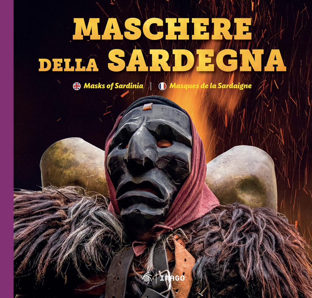 Maschere della Sardegna. Ediz. italiana e inglese