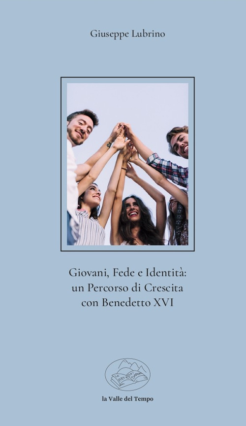 Giovani, fede e identità: un percorso di crescita con Benedetto XVI