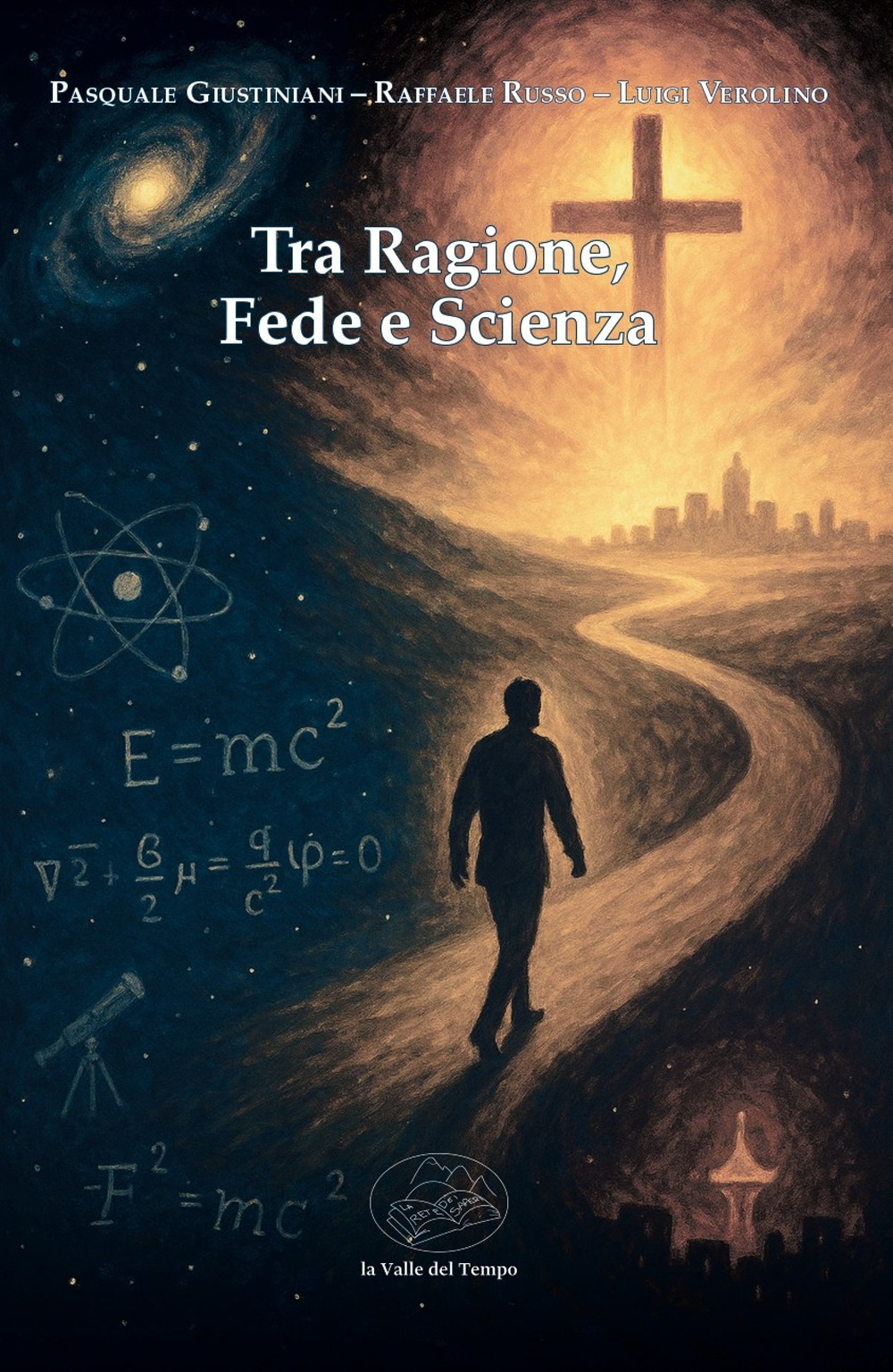 Tra ragione, fede e scienza