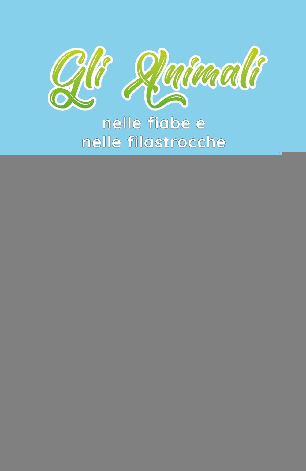 Gli animali nelle fiabe e nelle filastrocche