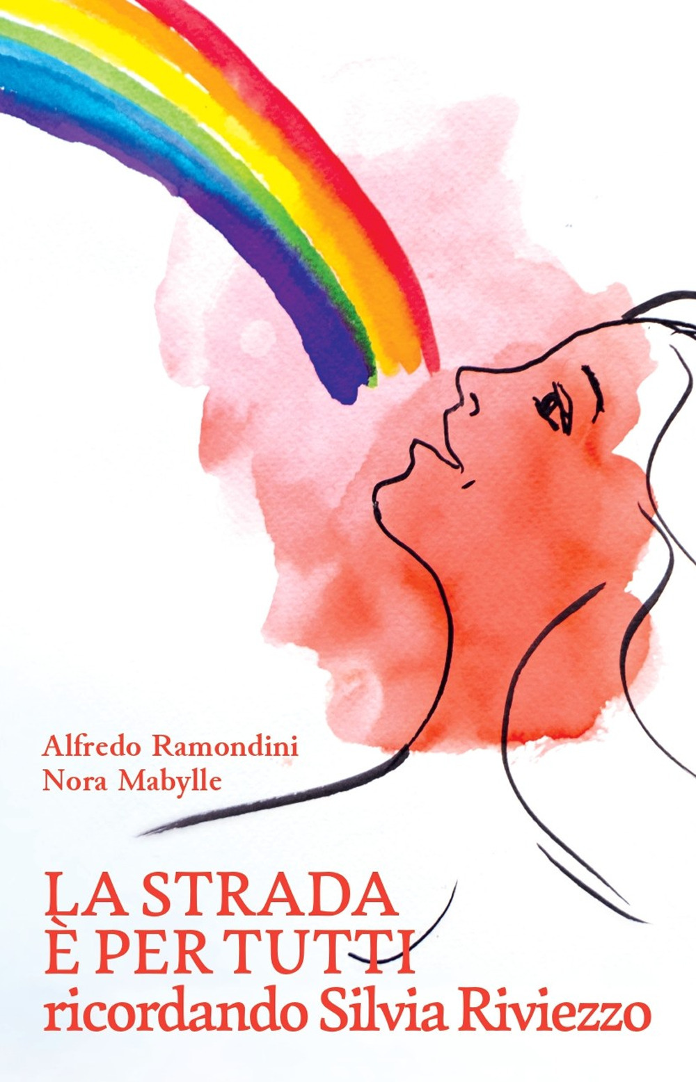 La strada è per tutti. Ricordando Silvia Riviezzo