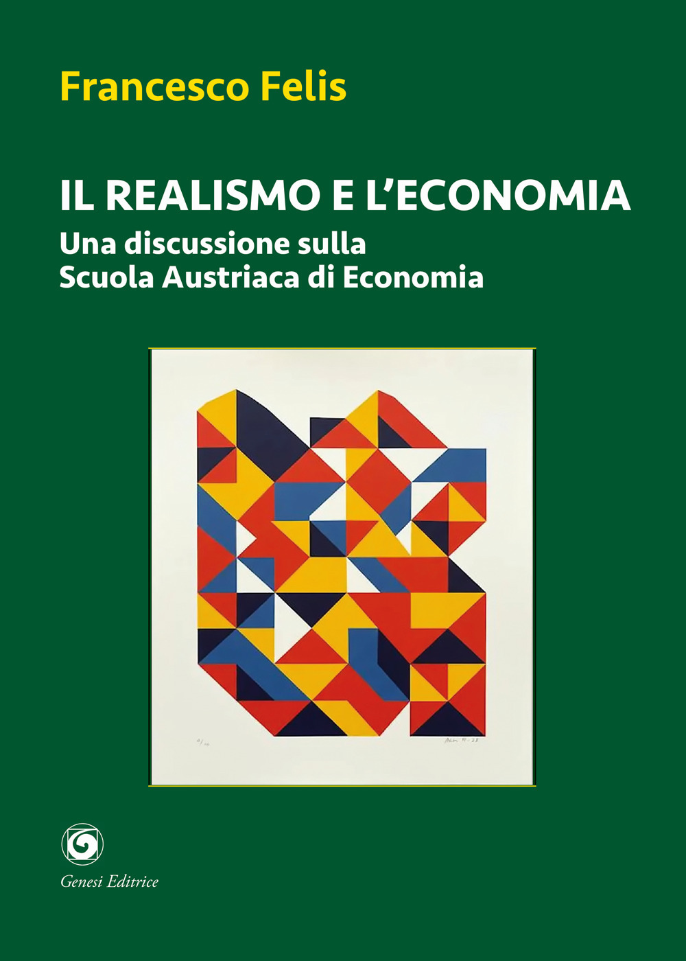 Il realismo e l'economia. Una discussione sulla scuola austriaca di economia