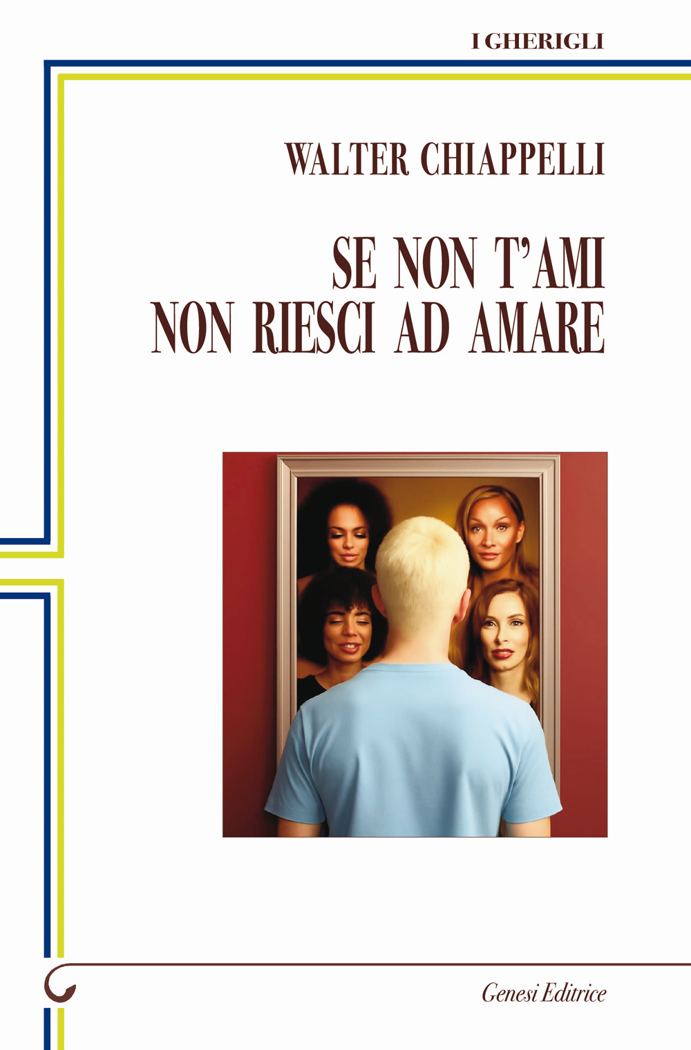 Se non t'ami non riesci ad amare