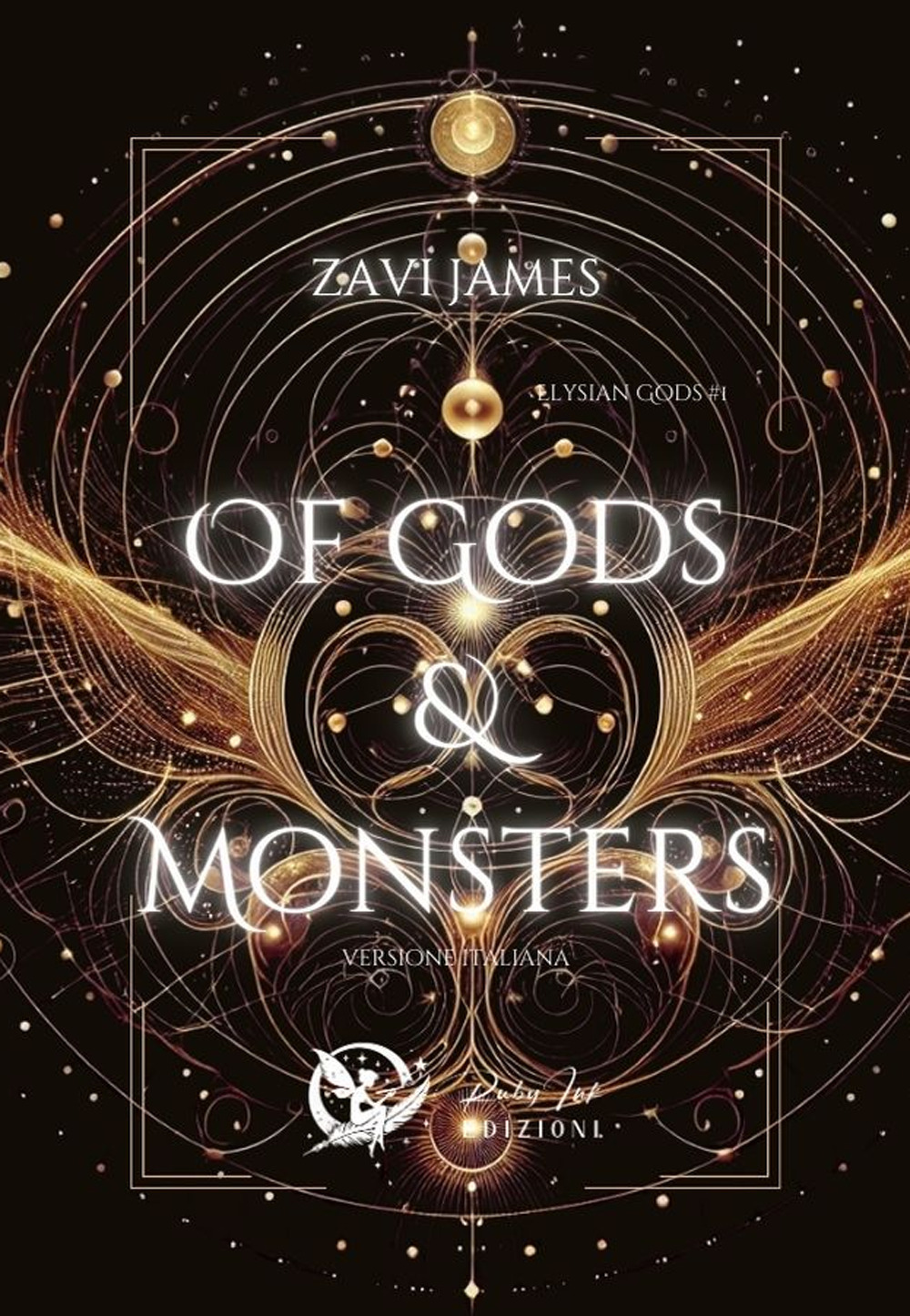 Of gods & monster. Elysian gods. Vol. 1