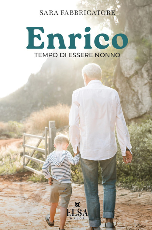 Enrico. Tempo di essere nonno