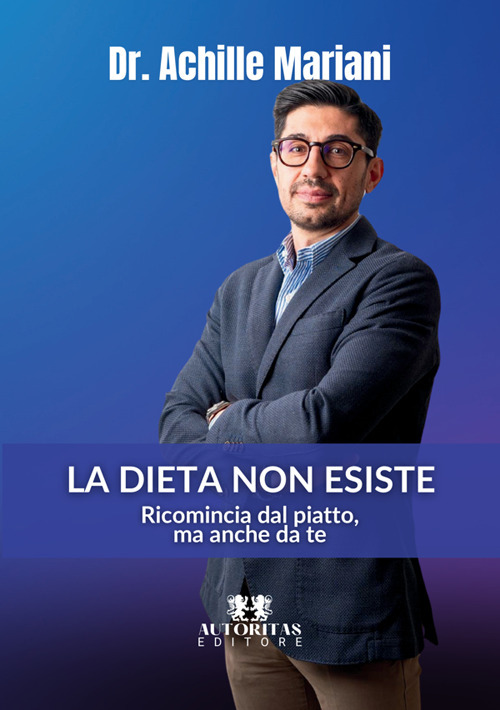 La dieta non esiste. Ricomincia dal piatto, ma anche da te