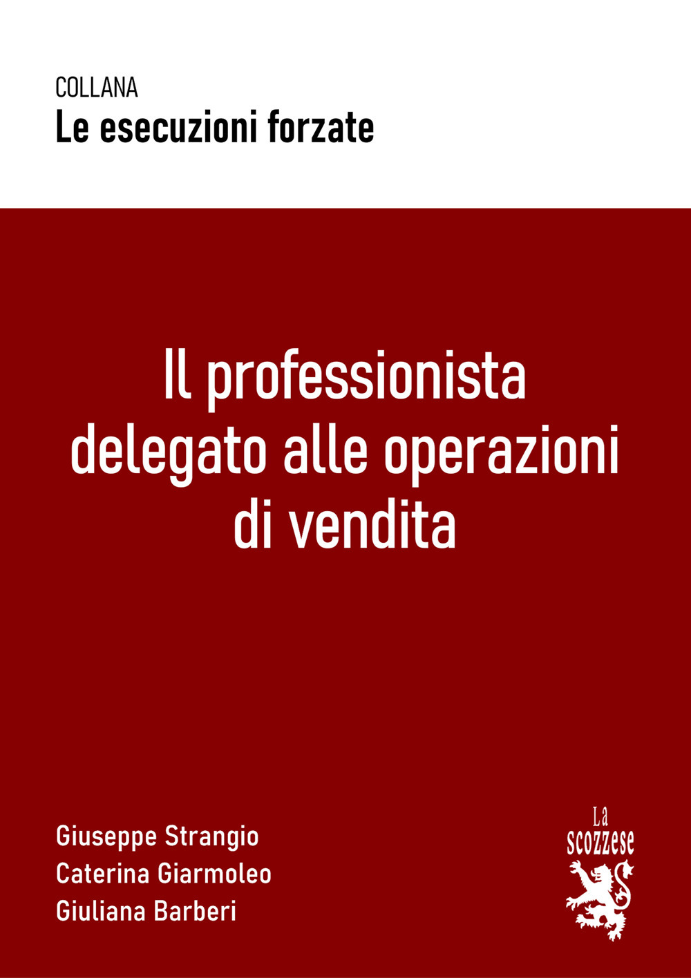 Il professionista delegato alle operazioni di vendita