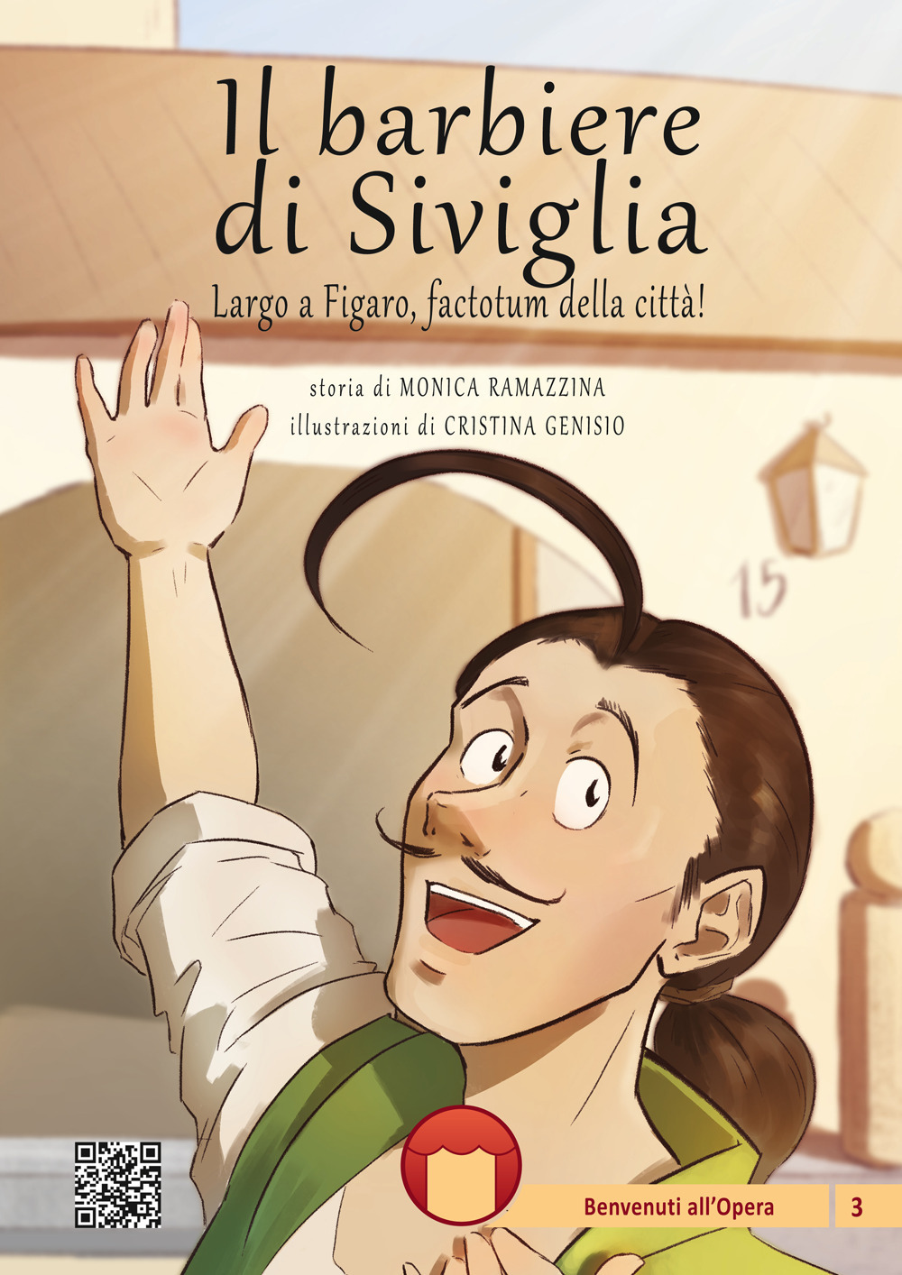 Il barbiere di Siviglia. Largo a Figaro, factotum della città!