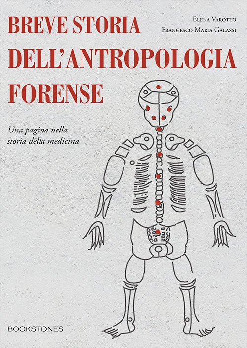 Breve storia dell’antropologia forense. Una pagina nella storia della medicina