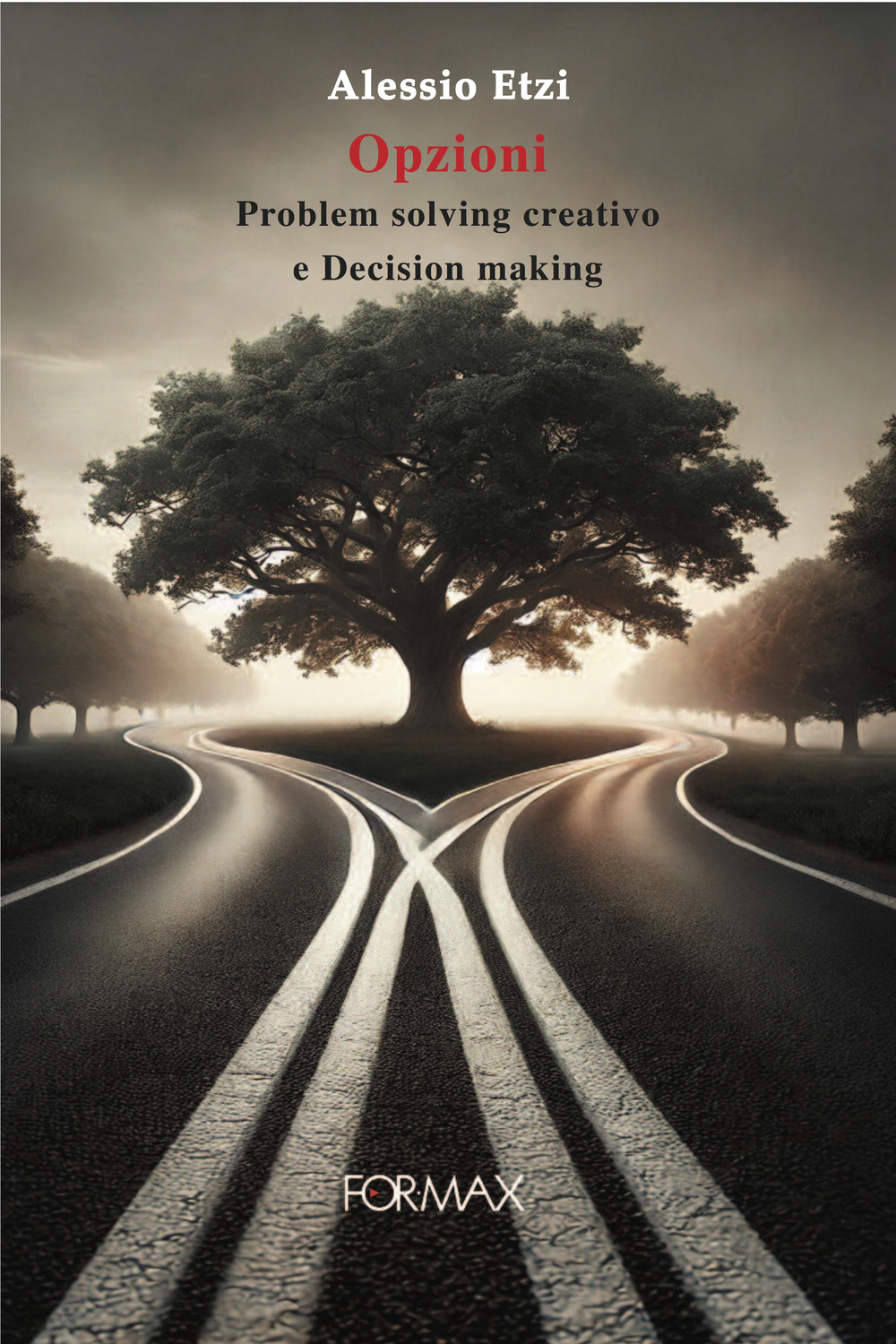 Opzioni. Problem solving creativo e decision making