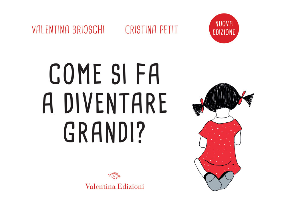Come si fa a diventare grandi?