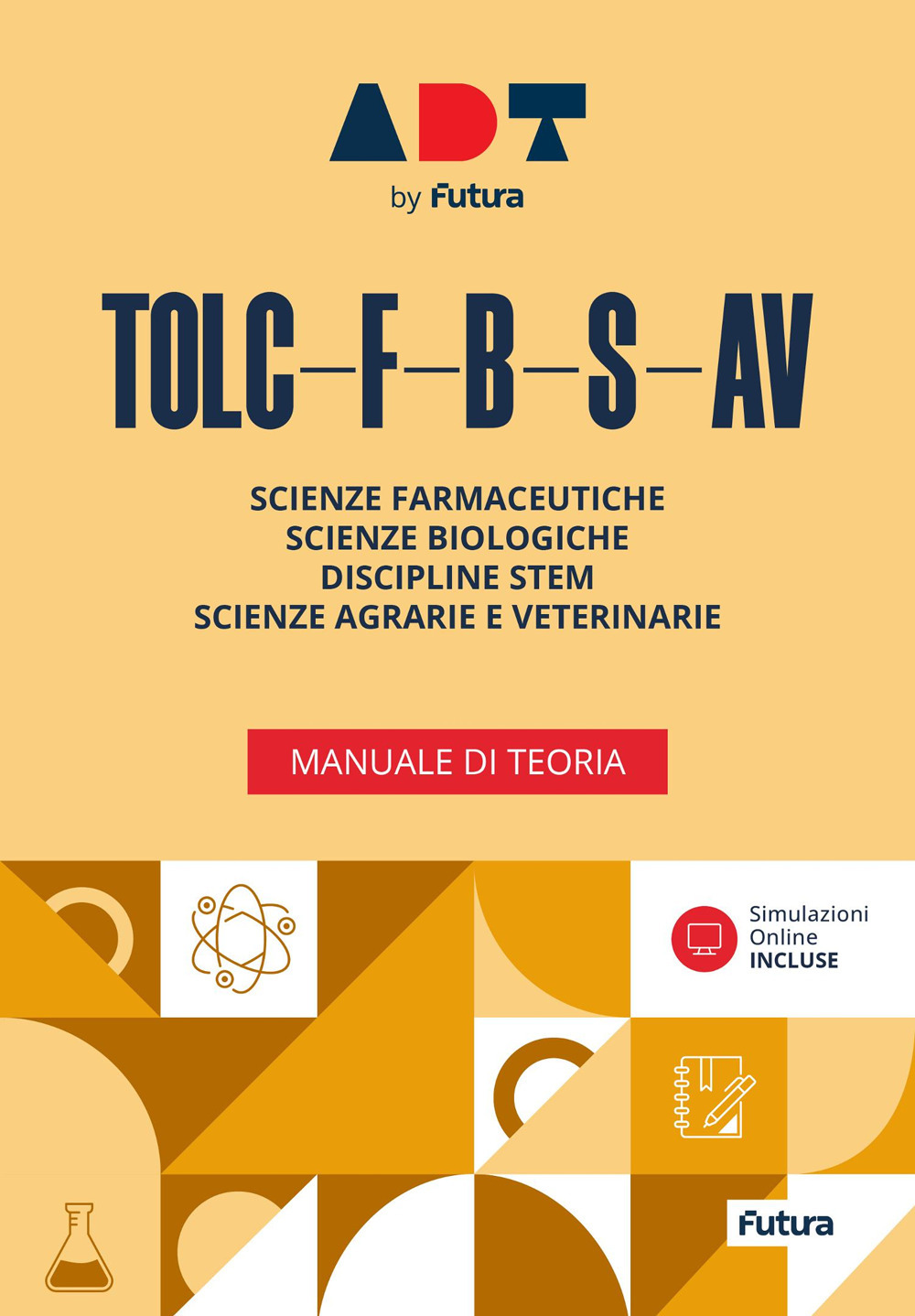 Accademia dei Test. TOLC-F-B-S-AV. Manuale di teoria