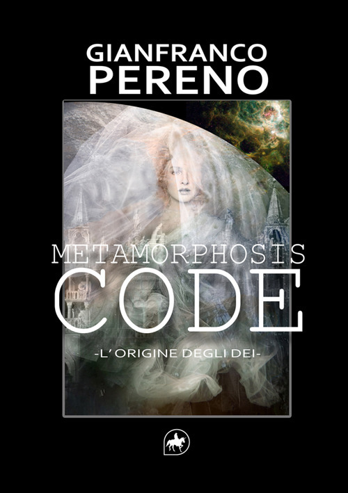 Metamorphosis code. L'origine degli dèi