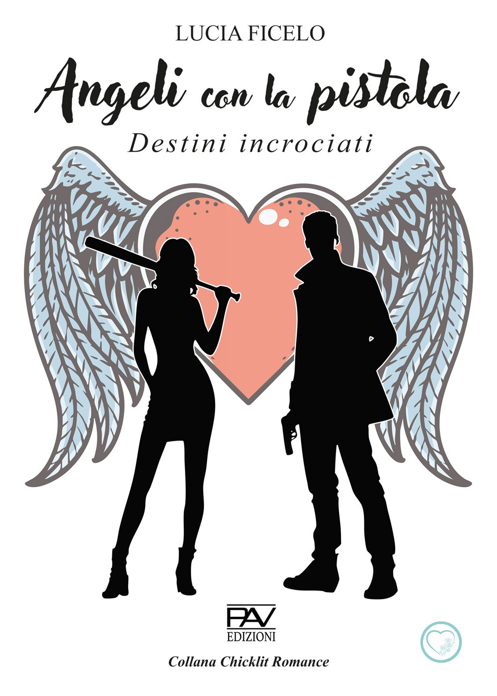 Angeli con la pistola. Destini incrociati