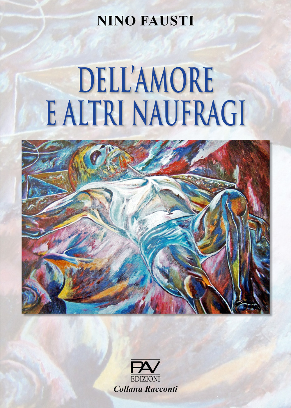 Dell’amore e altri naufragi