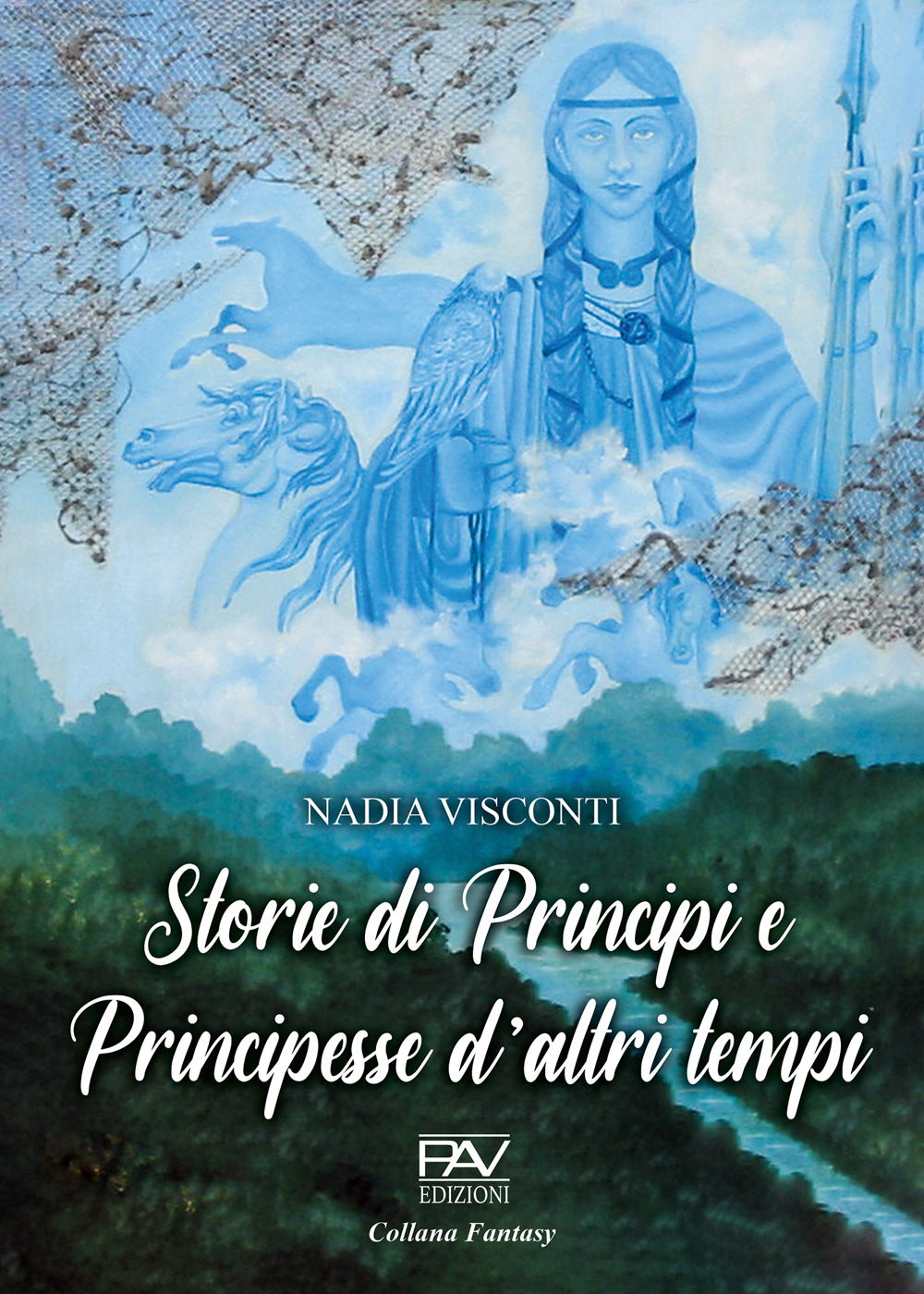 Storie di principi e principesse d'altri tempi