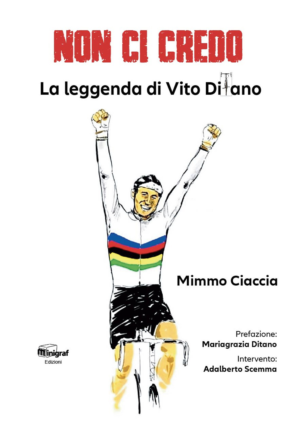 Non ci credo. La leggenda di Vito Ditano