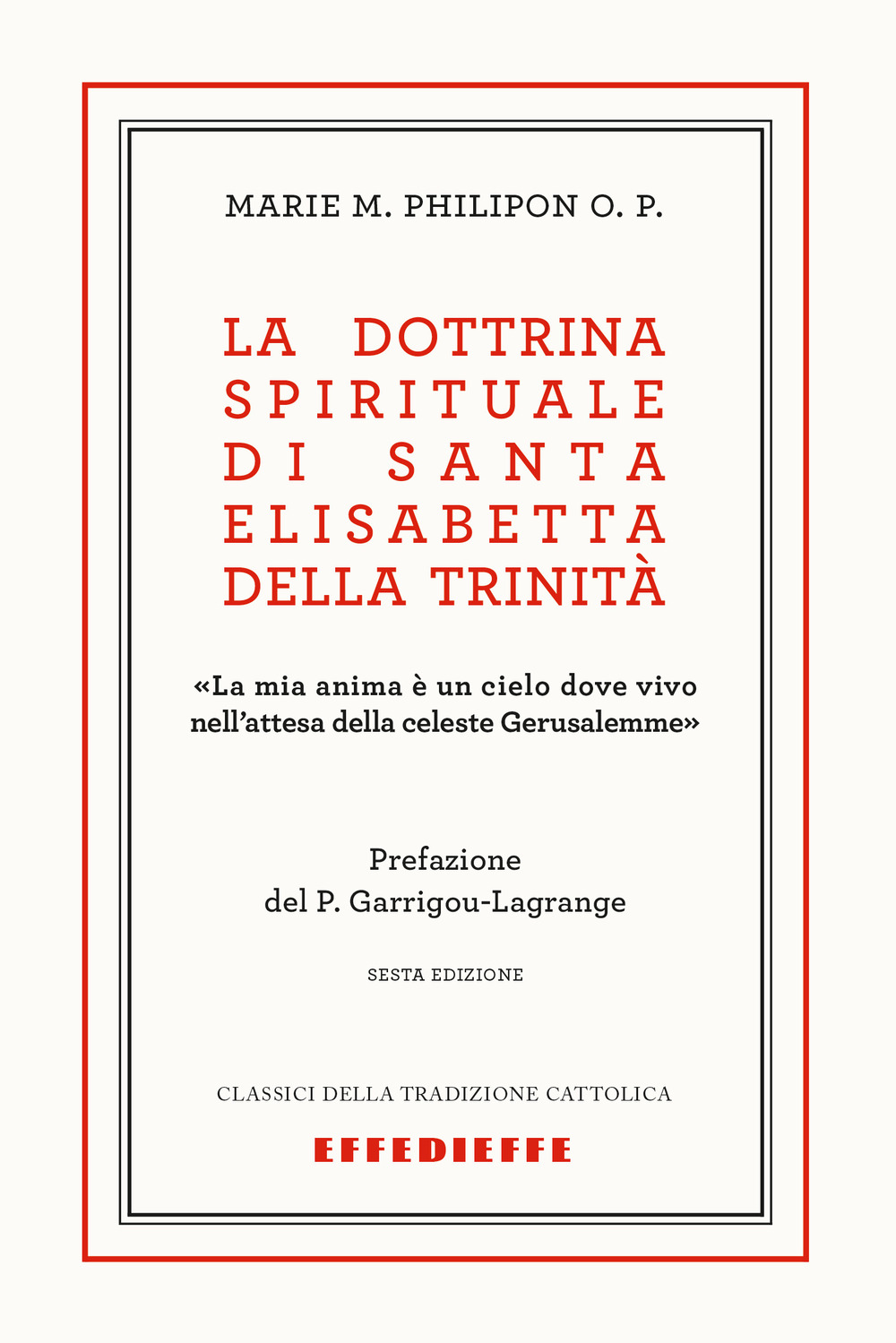 La dottrina spirituale di Santa Elisabetta della Trinità