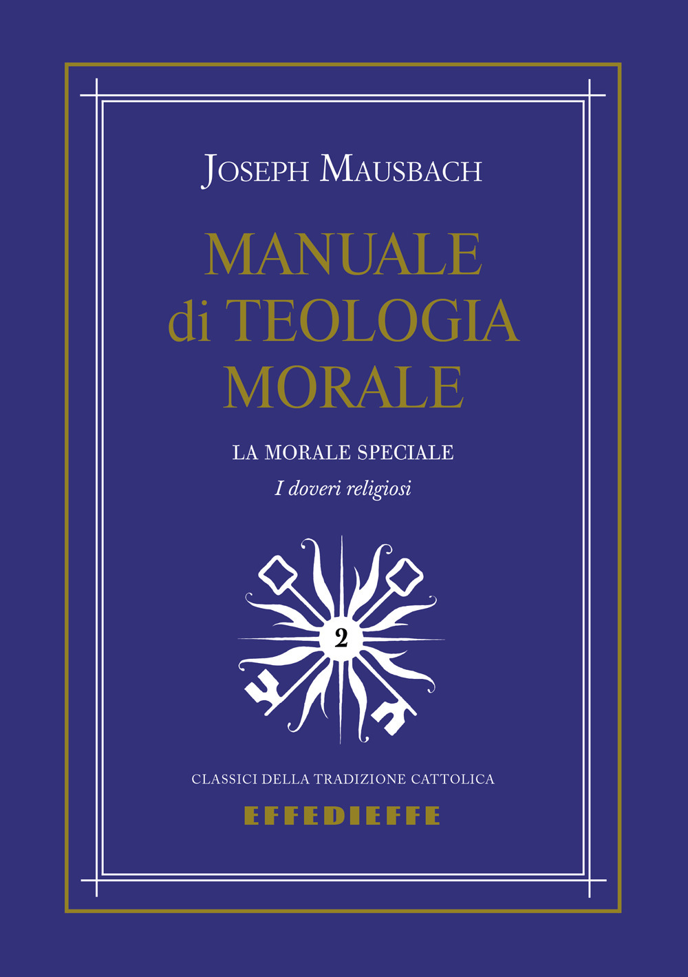 Manuale di teologia morale. Vol. 2