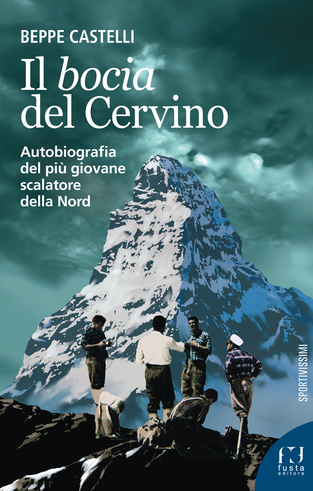 Il Bocia del Cervino. Autobiografia del più giovane scalatore della Nord