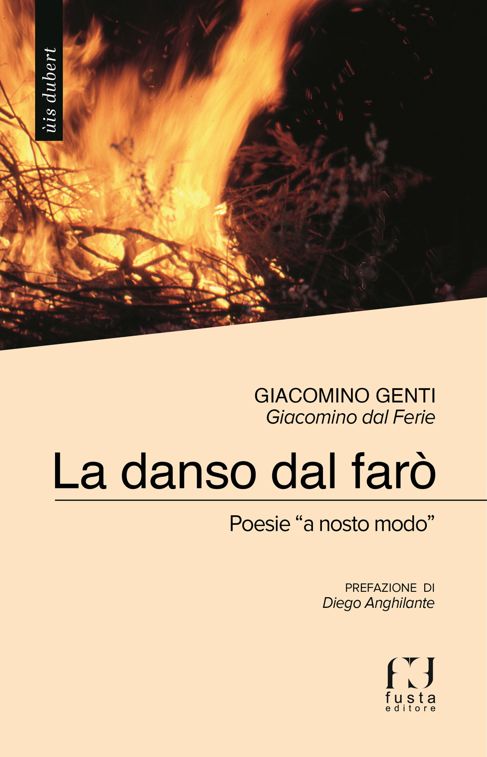 La danso dal farò. Poesie «a nosto modo»