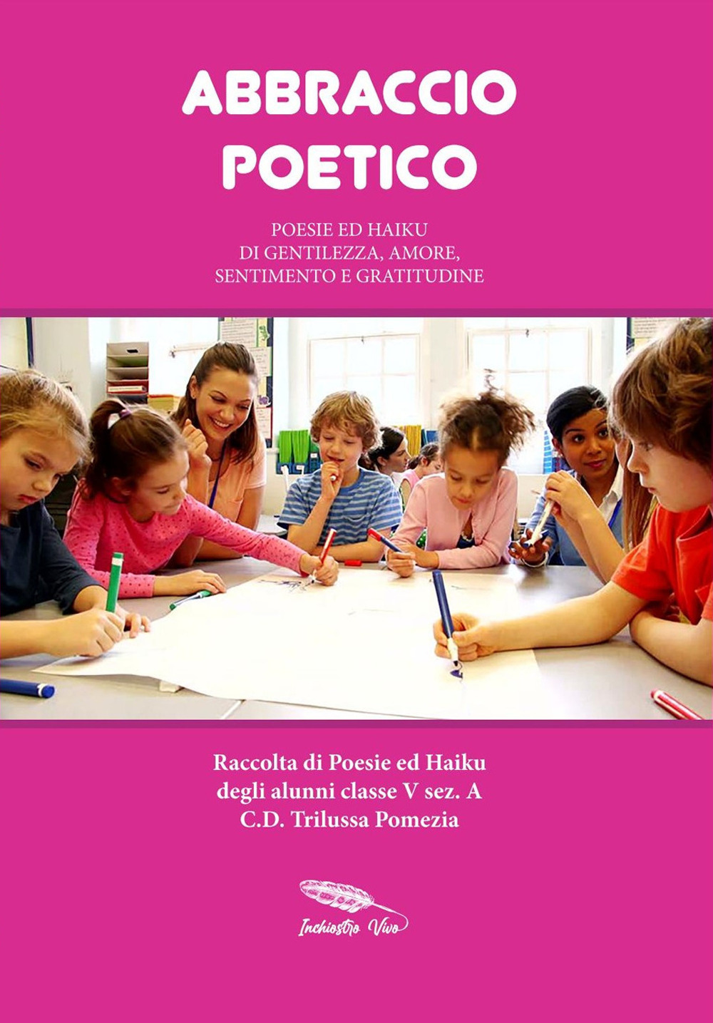 Abbraccio poetico. Poesie ed haiku di gentilezza, amore, sentimento e gratitudine