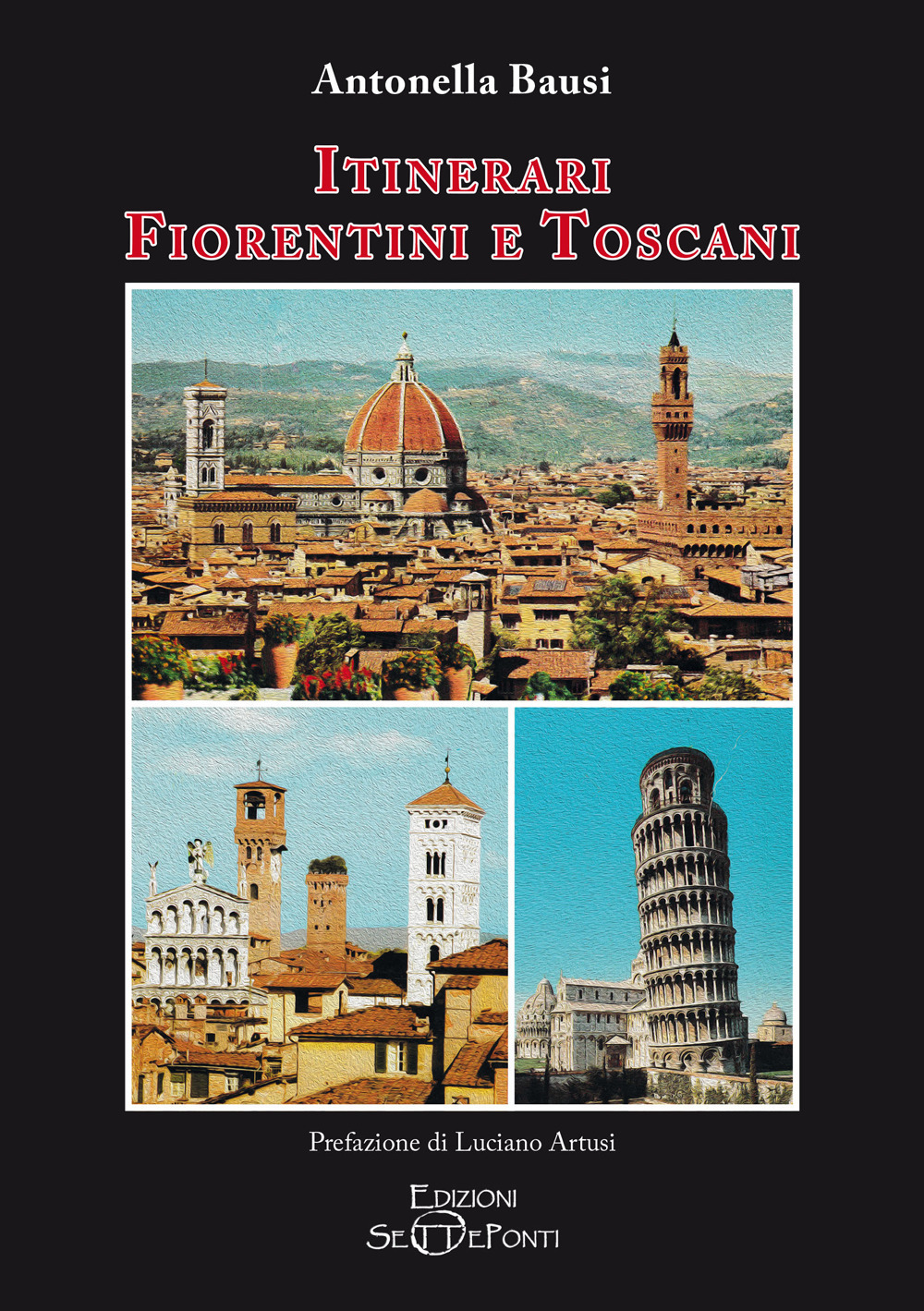 Itinerari fiorentini e toscani