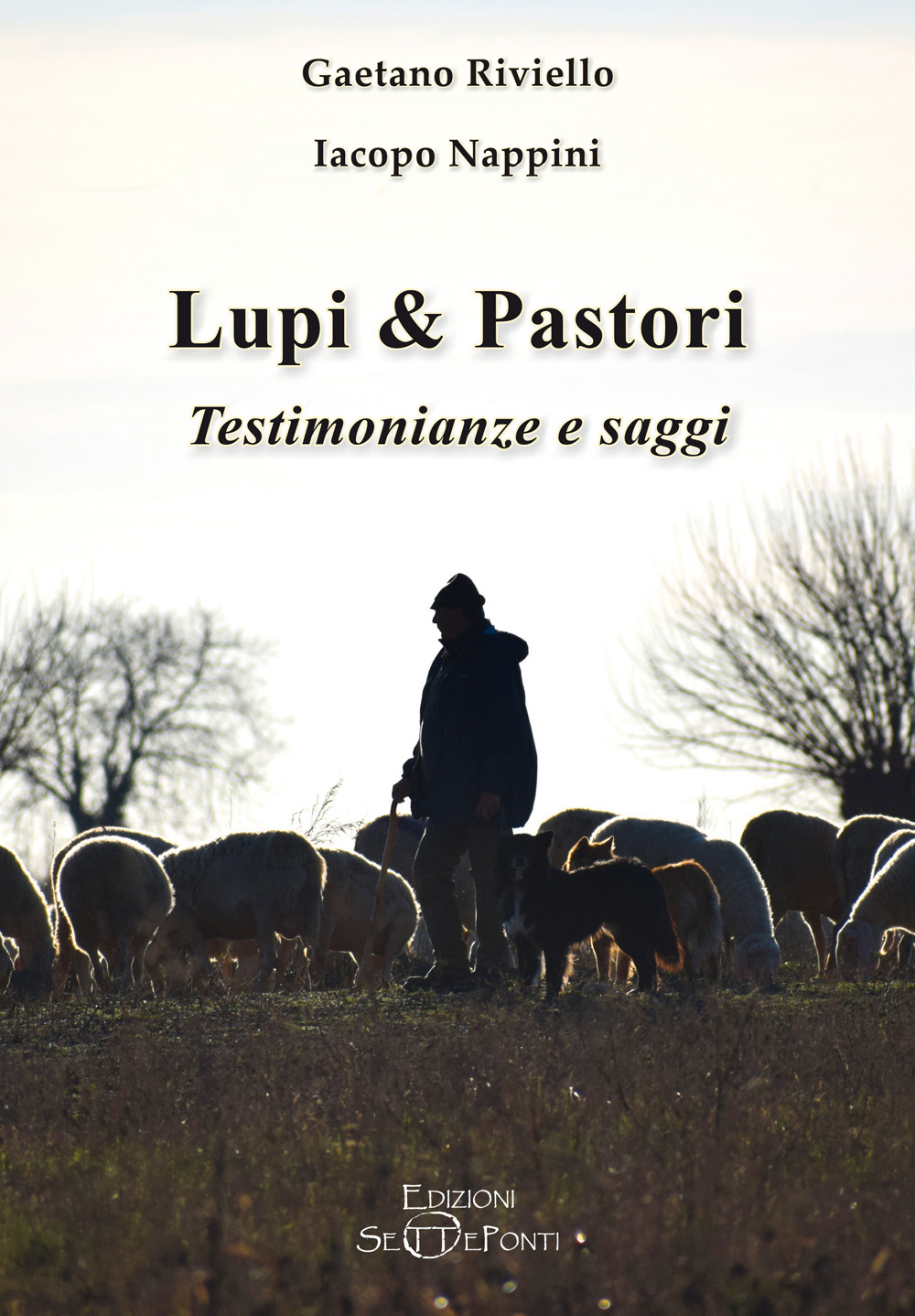 Lupi & pastori. Testimonianze e saggi