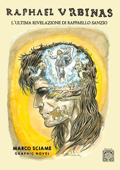 Raphael Urbinas. L'ultima rivelazione di Raffaello Sanzio