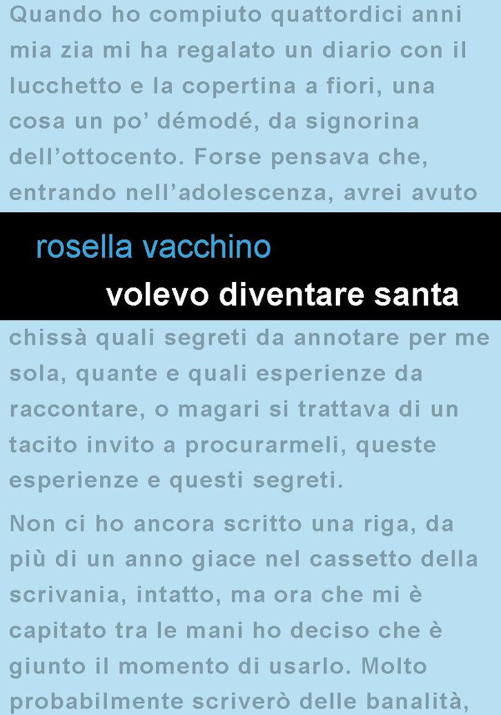 Volevo diventare santa