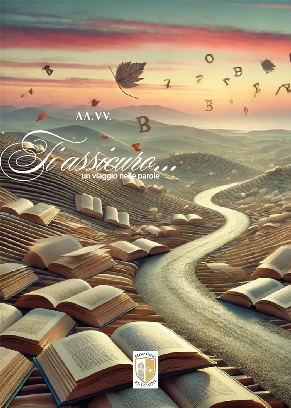 Ti assicuro... un viaggio nelle parole