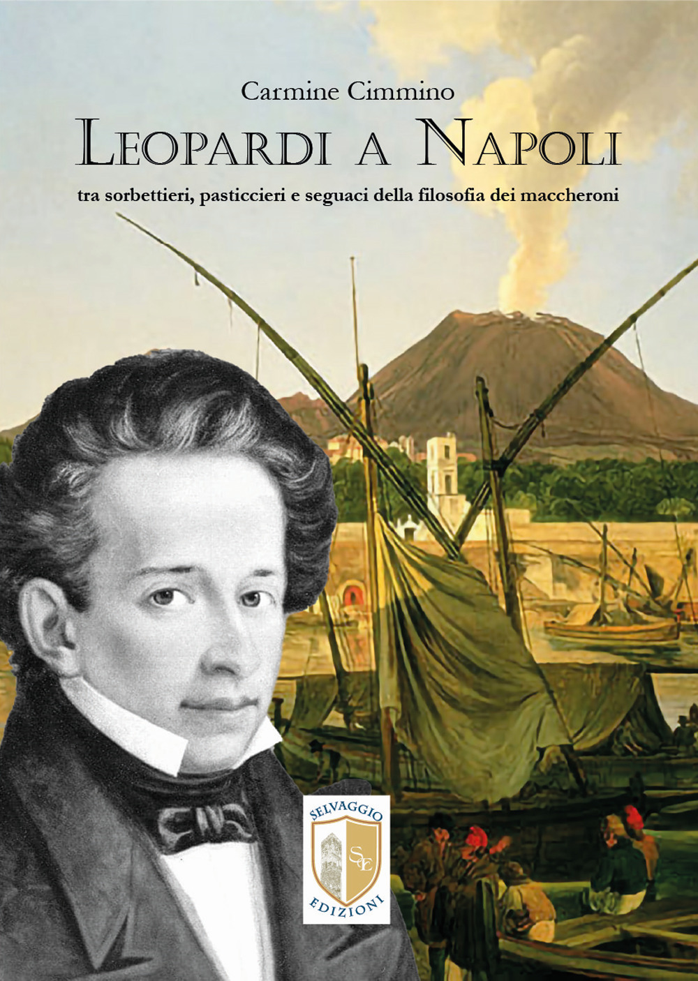 Leopardi a Napoli. Tra sorbettieri, pasticcieri e seguaci della filosofia dei maccheroni