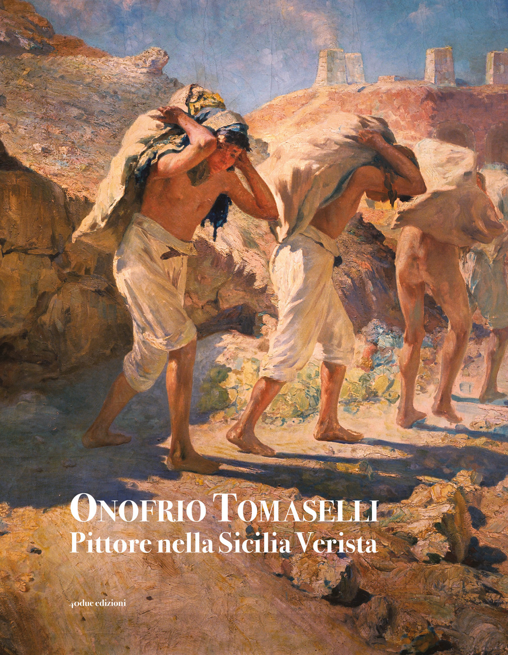 Onofrio Tomaselli. Pittore nella Sicilia Verista