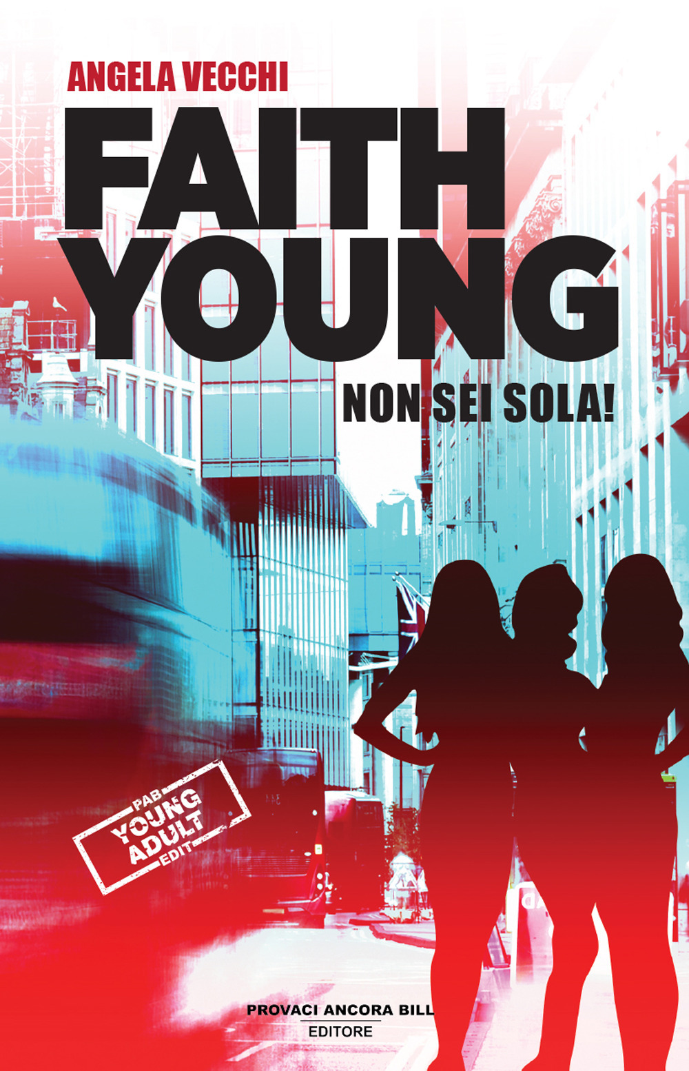 Faith Young. Non sei sola!