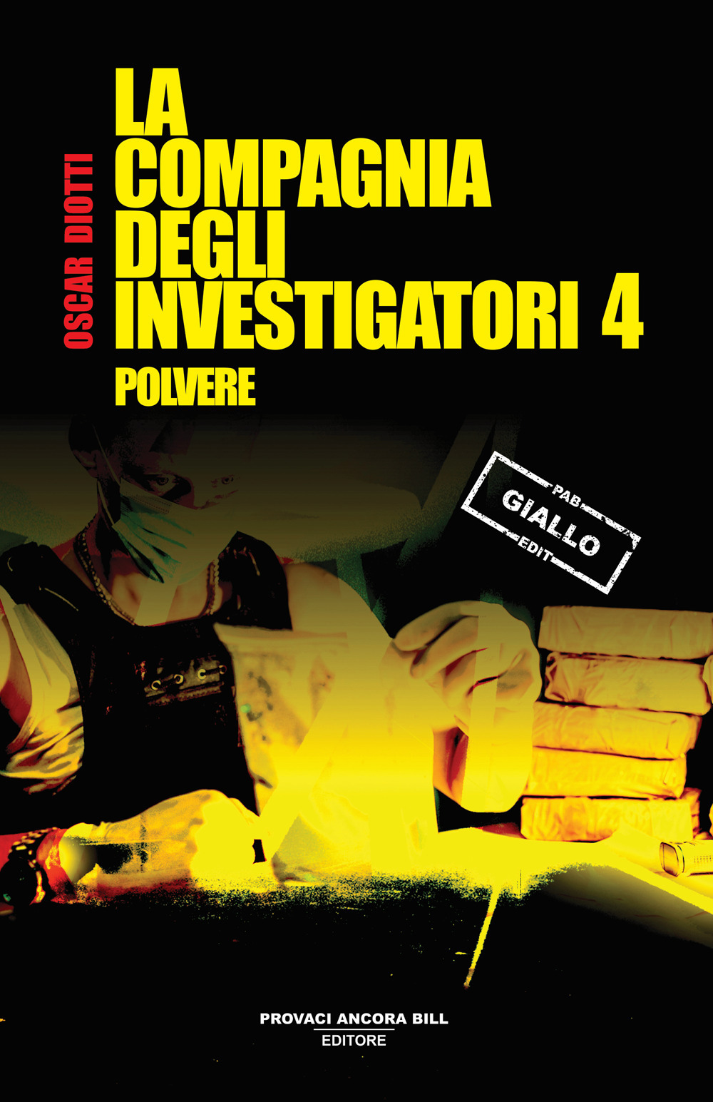Polvere. La compagnia degli investigatori. Vol. 4