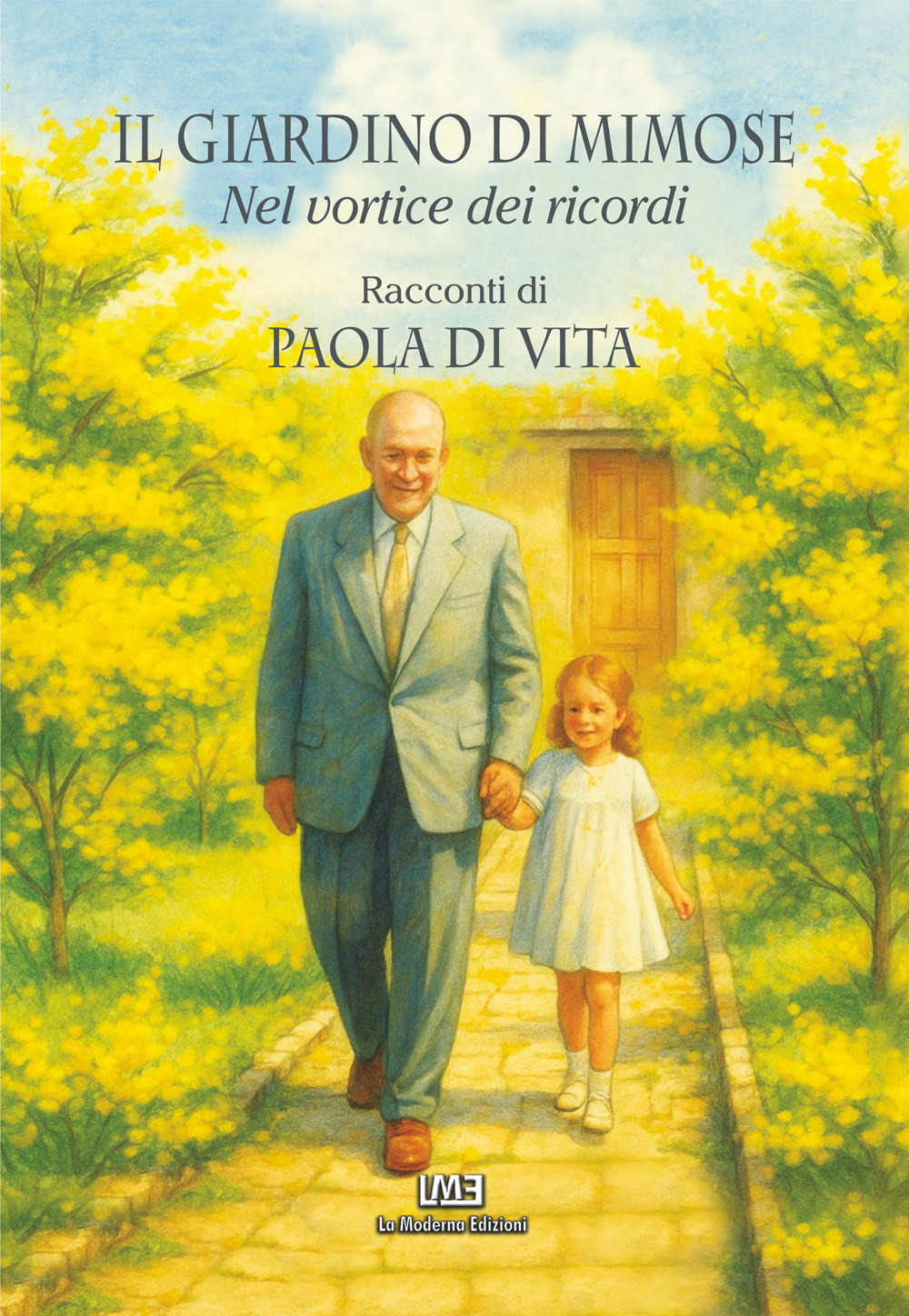 Il giardino di mimose. Nel vortice dei ricordi
