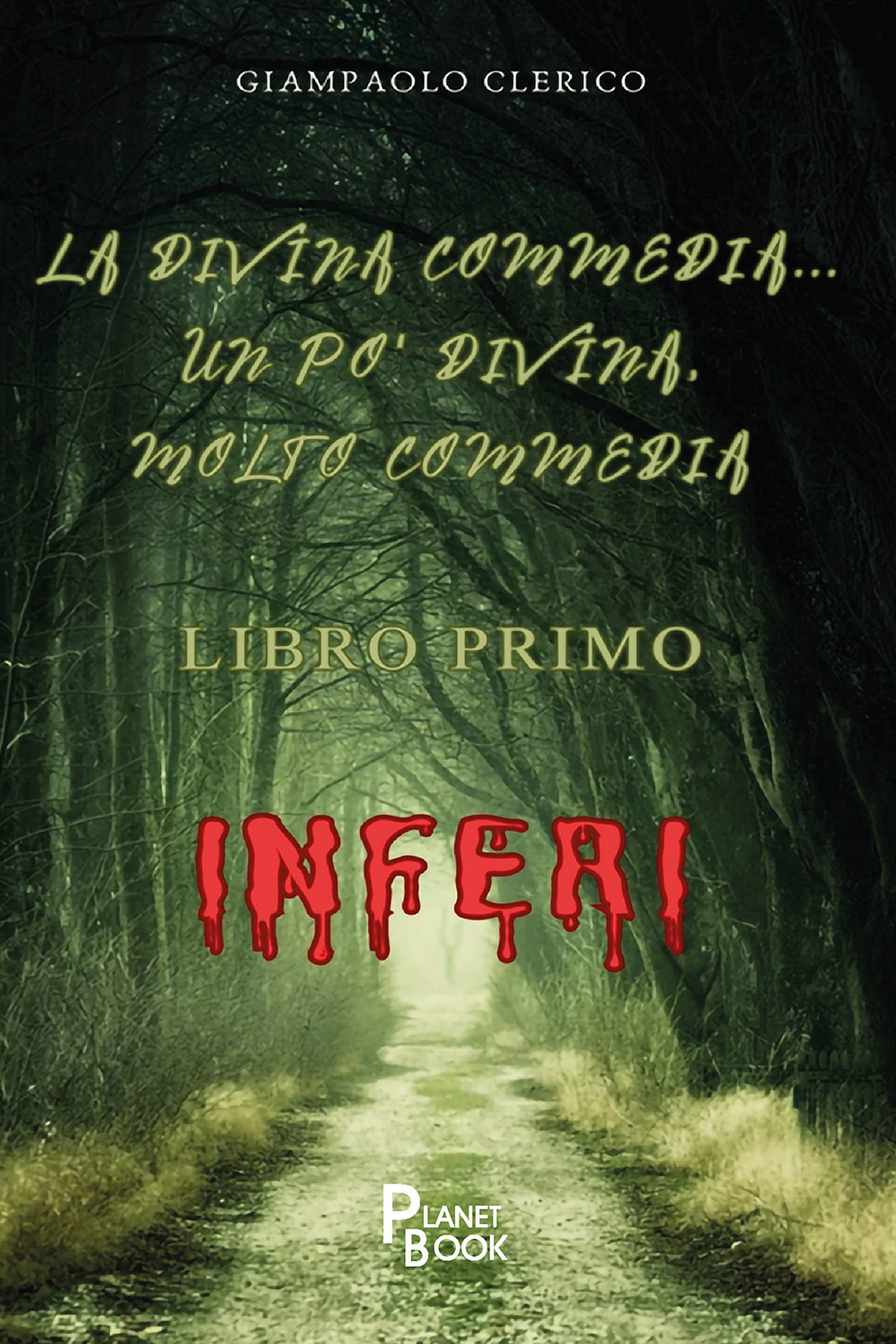 La Divina Commedia… un po' Divina, molto Commedia. Gli inferi