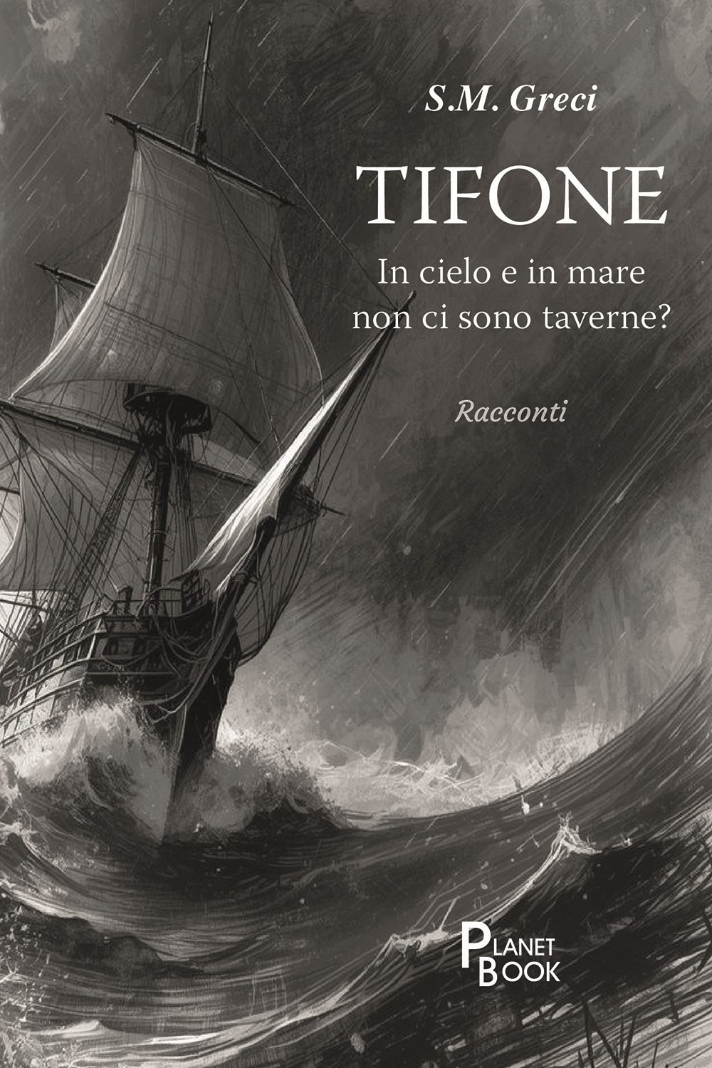 Tifone. In cielo e in mare non ci sono taverne?