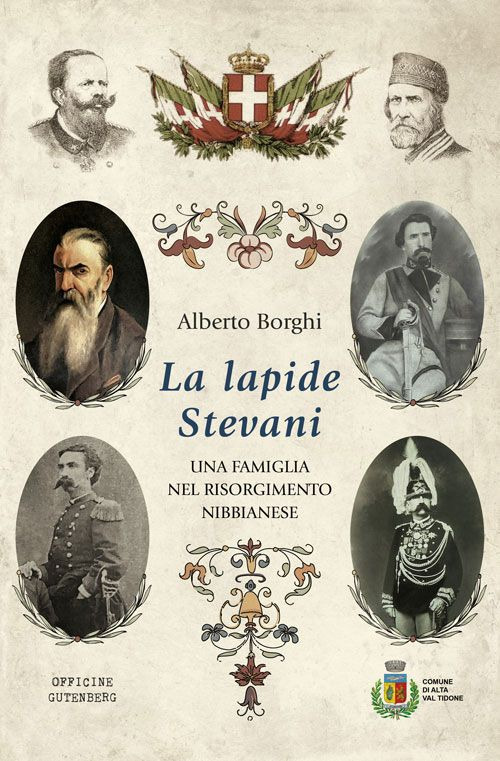 La lapide Stevani. Una famiglia nel Risorgimento nibbianese