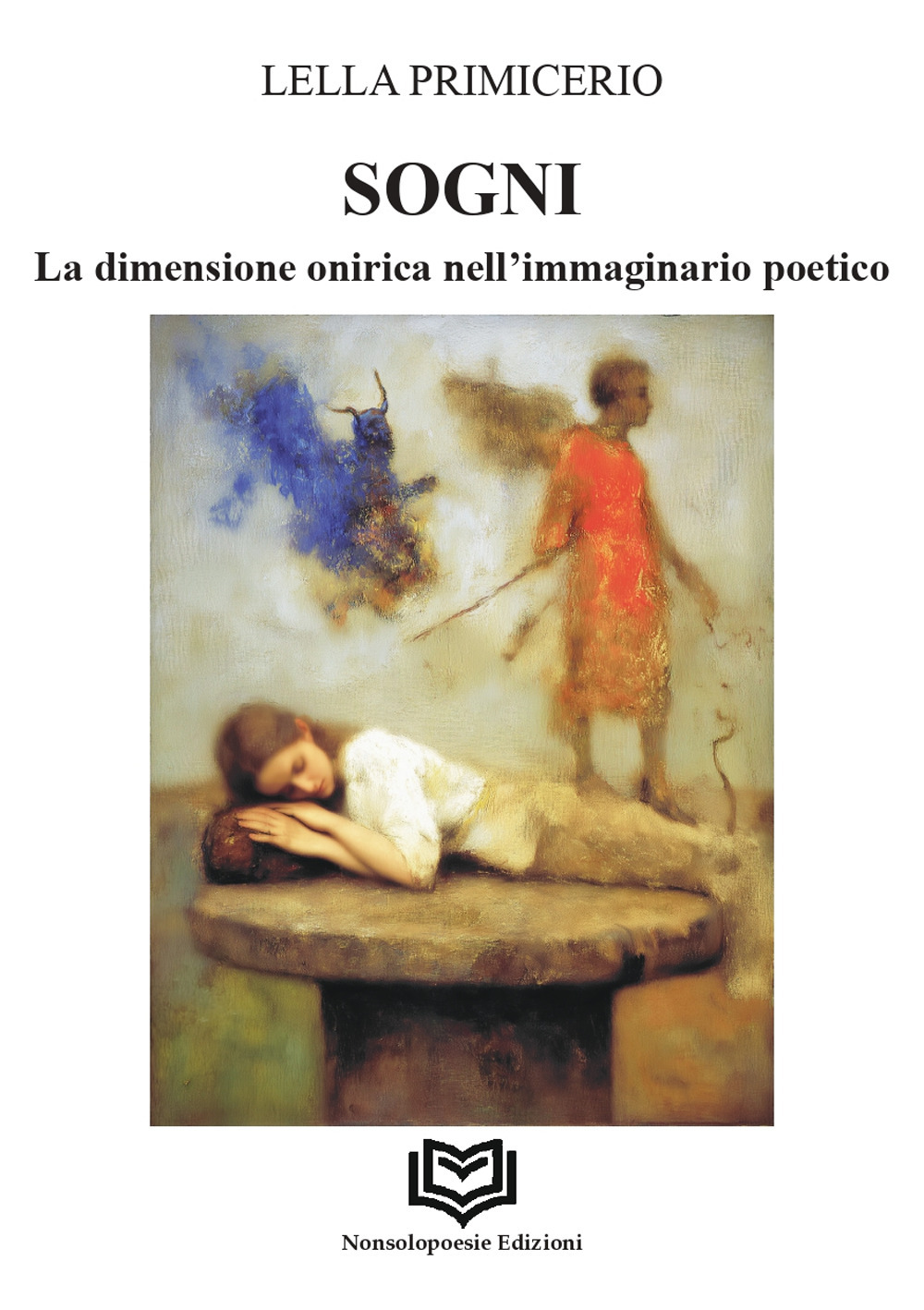 Sogni. La dimensione onirica nell'immaginario poetico