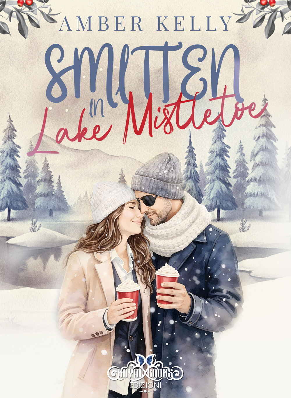 Smitten in Lake Mistletoe. Ediz. italiana