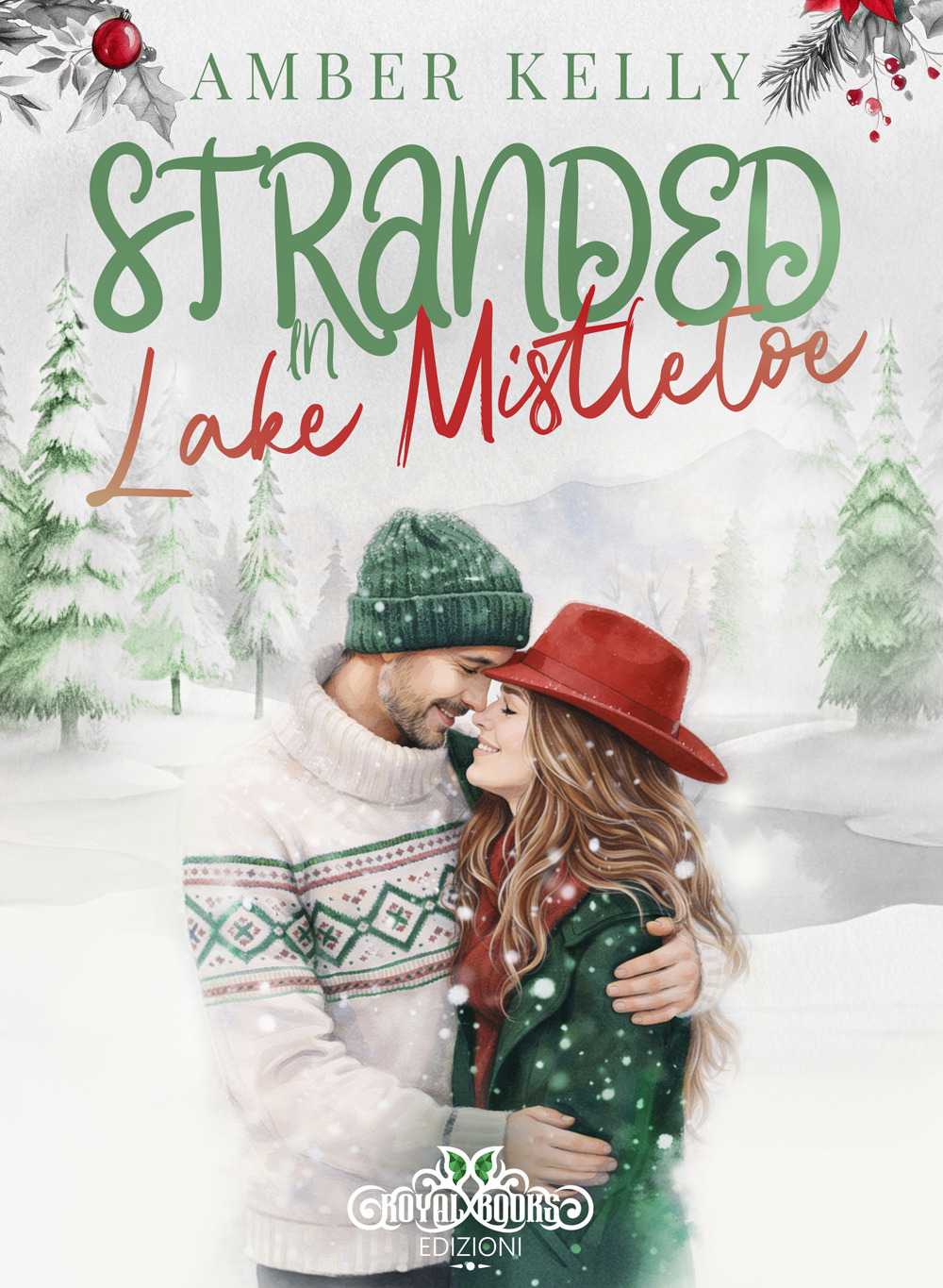 Stranded in Lake Mistletoe. Ediz. italiana